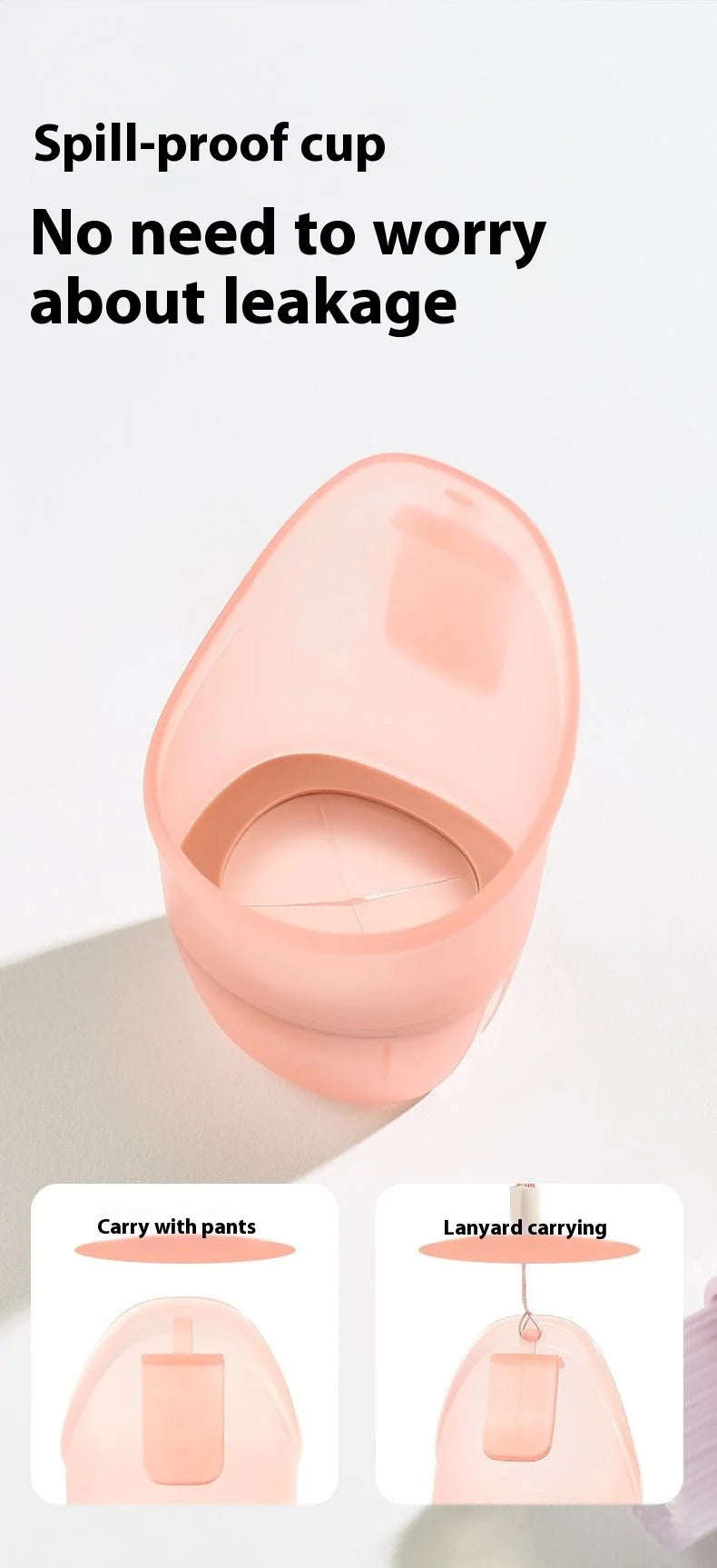 A pink spill-proof cup is shown, demonstrating its use for carrying with pants and lanyard carrying.