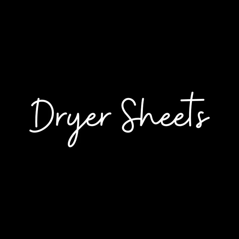 Text on a black background reads Dryer Sheets