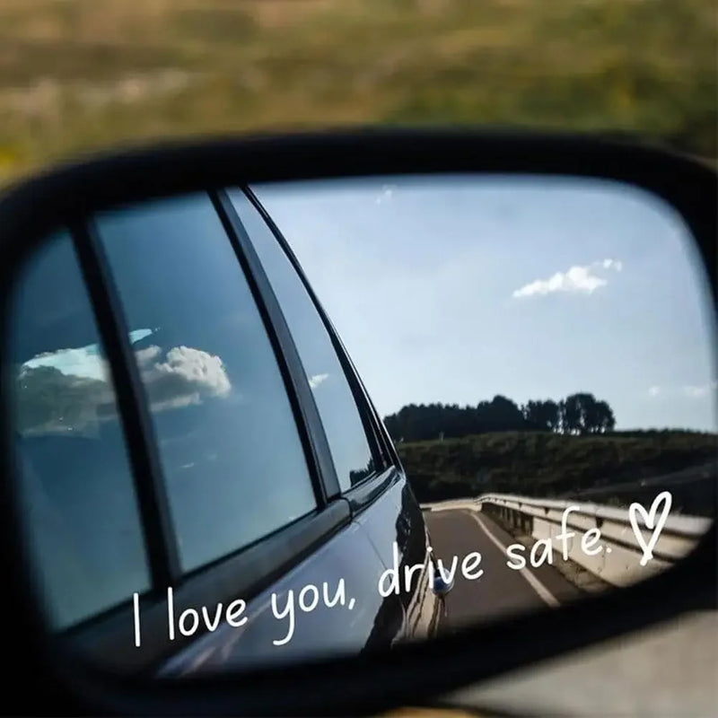 I Love You Drive Safe Car Mirror Sticker
