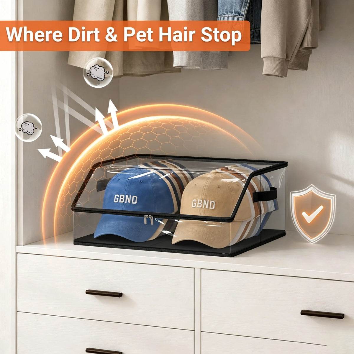 A clear plastic organizer holds two baseball caps on a shelf, demonstrating where dirt and pet hair stop.