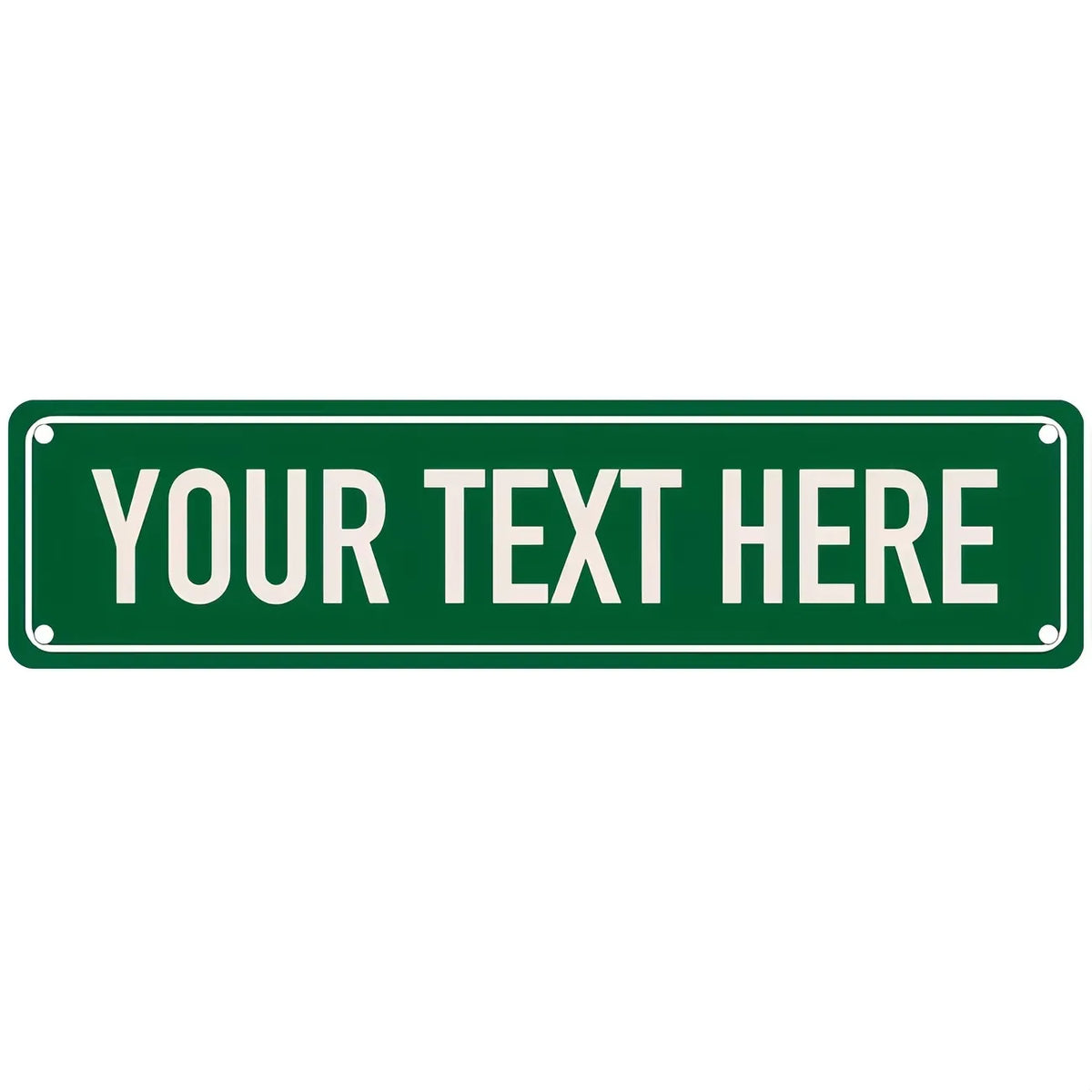 A green rectangular sign with white text that reads YOUR TEXT HERE.
