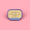 Just One More Chapter Enamel Pin for Book Lovers