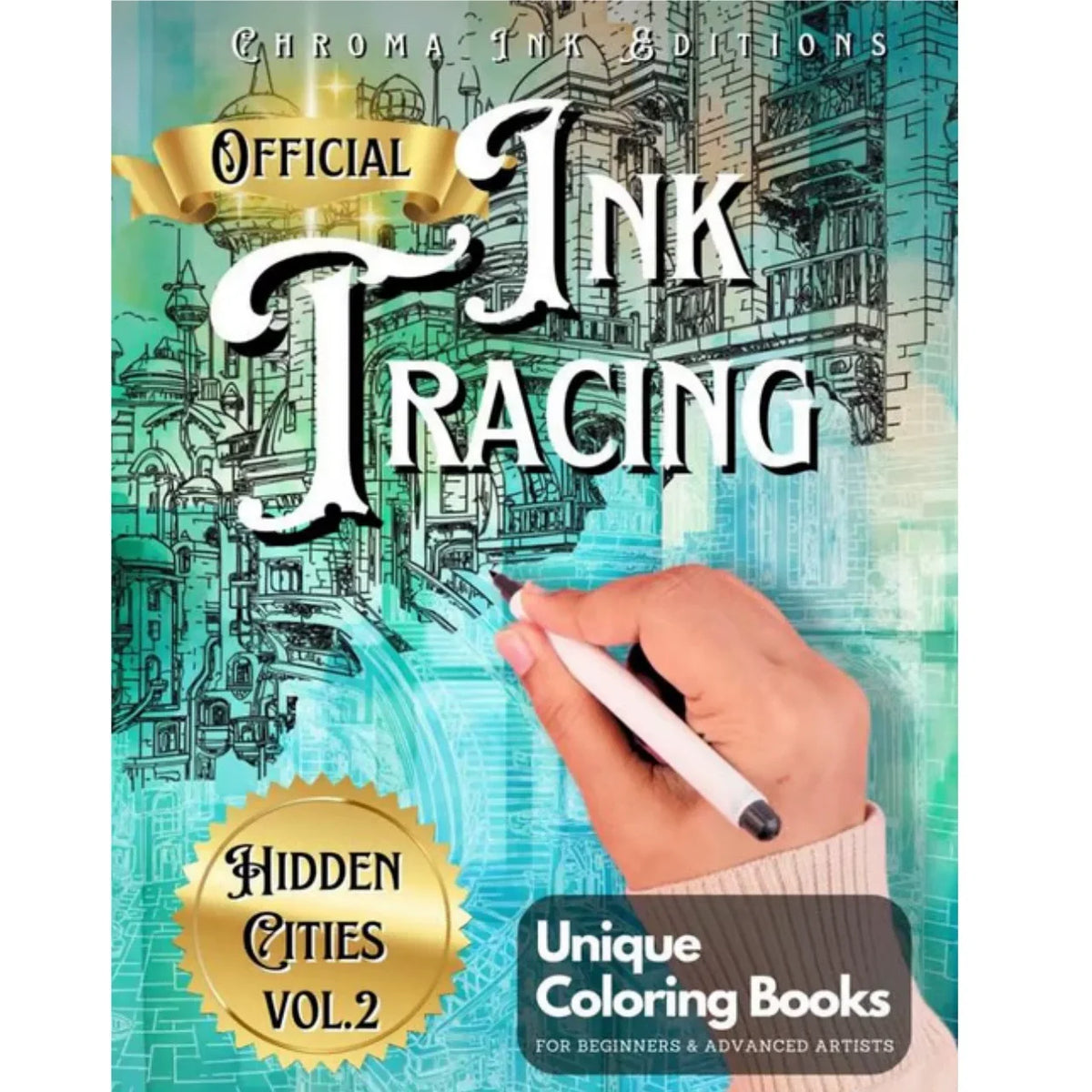 Couverture du livre de coloriage Official Ink Tracing Hidden Cities Vol. 2, montrant une main traçant une ville détaillée.