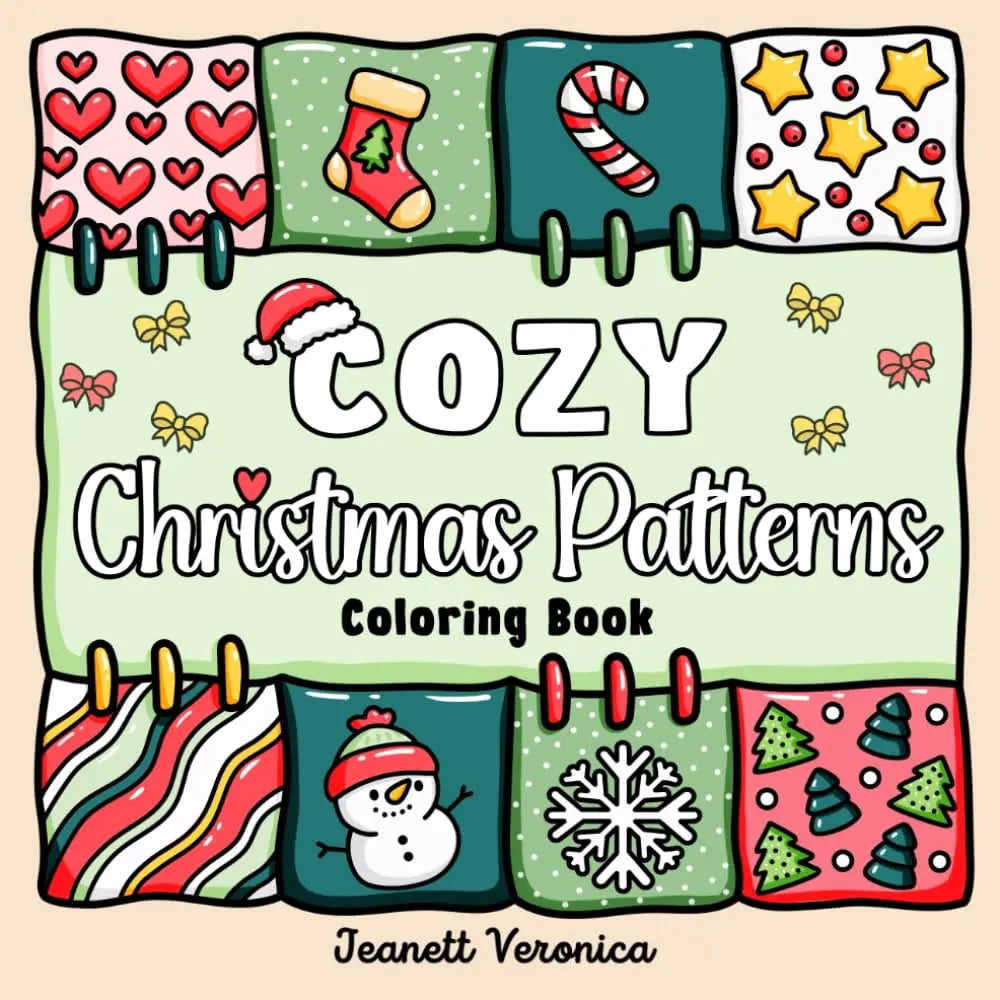 A coloring book cover titled Cozy Christmas Patterns featuring various holiday designs and seasonal elements.