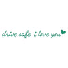Drive Safe I Love You Rearview Mirror Decal