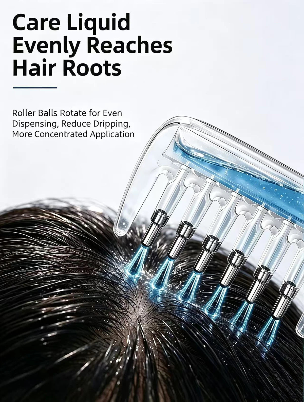 A close-up of a clear comb with roller balls is shown applying liquid evenly to hair roots.