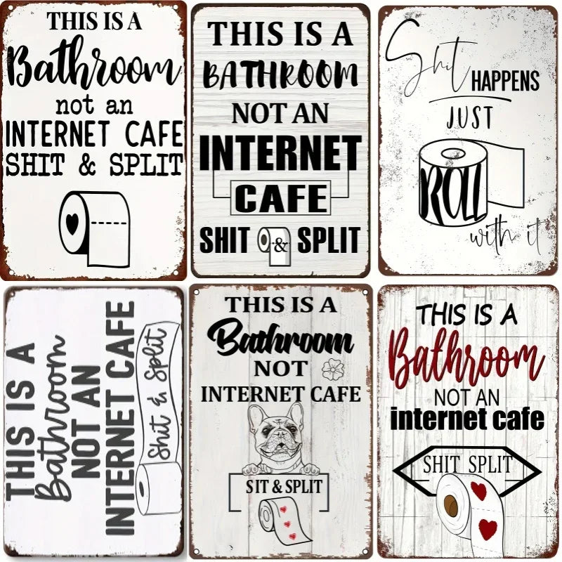 Vintage Metal Bathroom Sign - "This Is A Bathroom, Not An Internet Cafe"