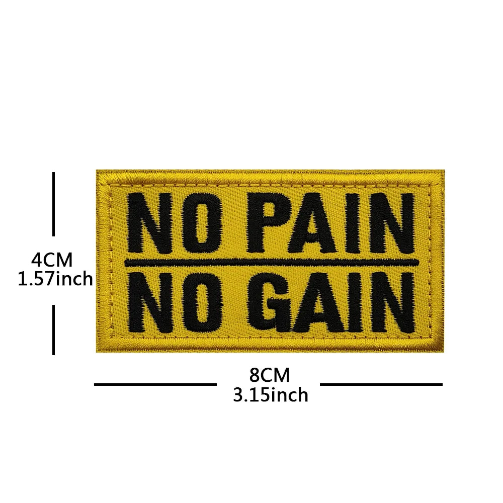 No Pain No Gain Tactical Embroidered Patch with Hook Backing