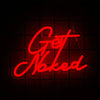 A glowing red neon sign spelling out Get Naked is suspended against a dark grid background.