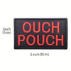Black embroidered patch with orange text reading OUCH POUCH and 2 inch dimensions.