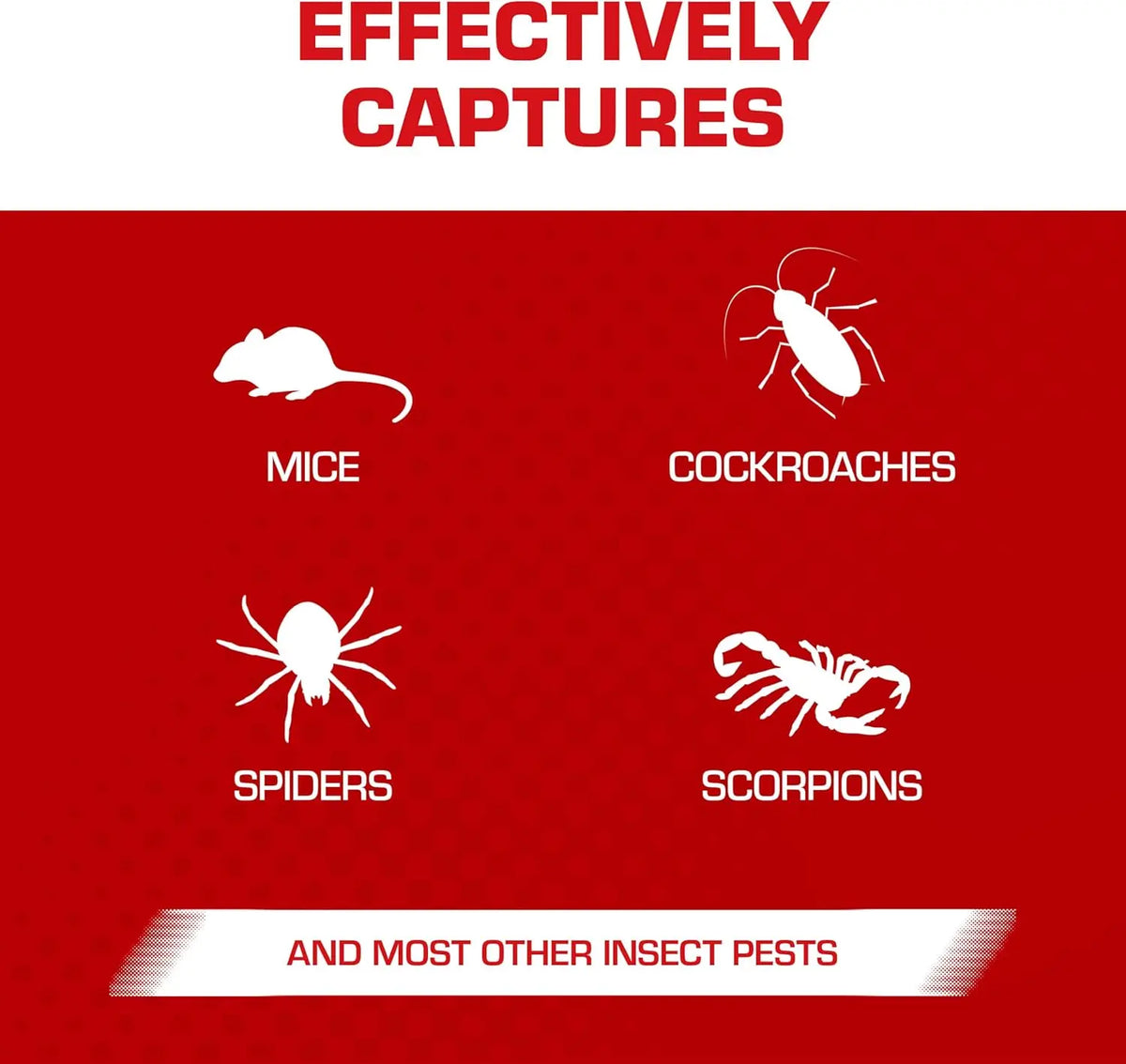 A graphic listing pests effectively captured, including mice, cockroaches, spiders, scorpions, and other insect pests.