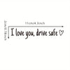 Drive Safe Love You Auto-Spiegel-Aufkleber