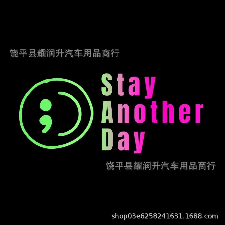 A graphic featuring a semicolon smile and the text Stay Another Day for car stickers.