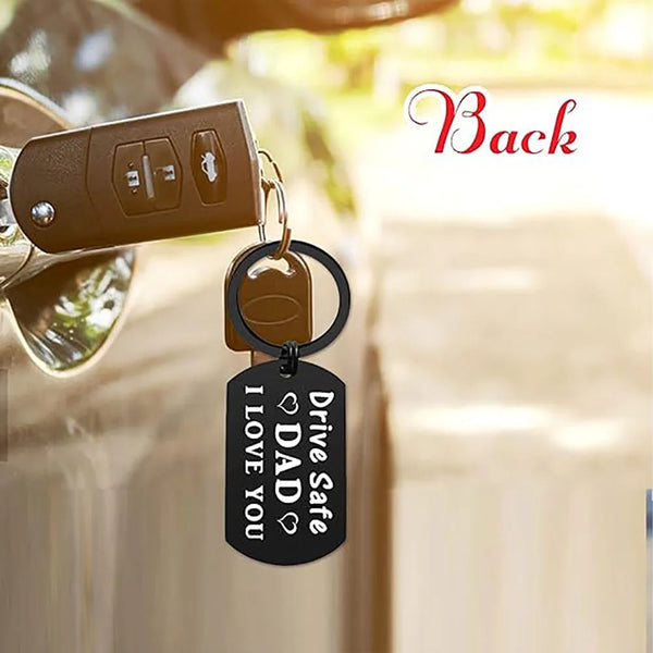 Drive Safe Dad Keychain
