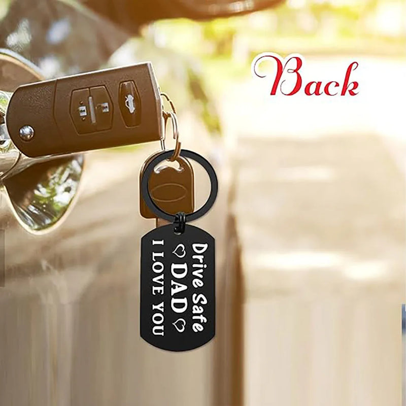 Drive Safe Dad Keychain