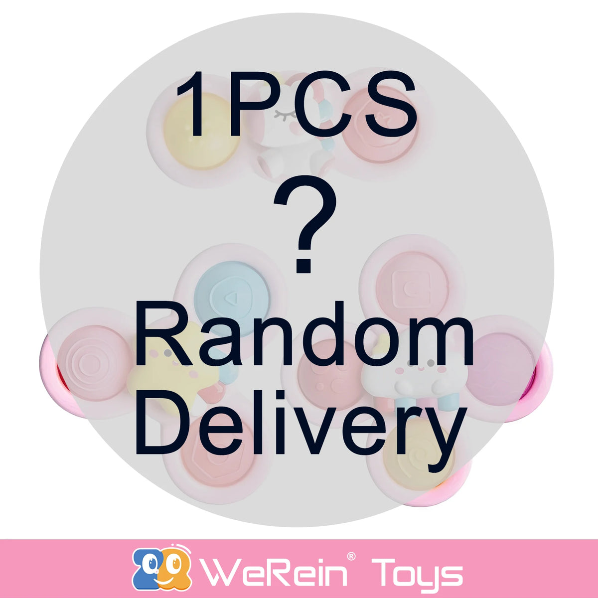 A circular image showing one pink suction cup spinner toy and a question mark, indicating random delivery from WeRein Toys.