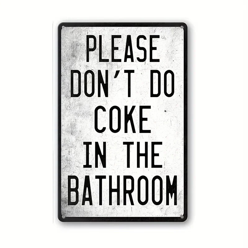 Vintage Metal Bathroom Sign - "This Is A Bathroom, Not An Internet Cafe"