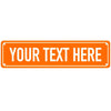 An orange rectangular sign with the text YOUR TEXT HERE, designed for customizable metal wall signs.