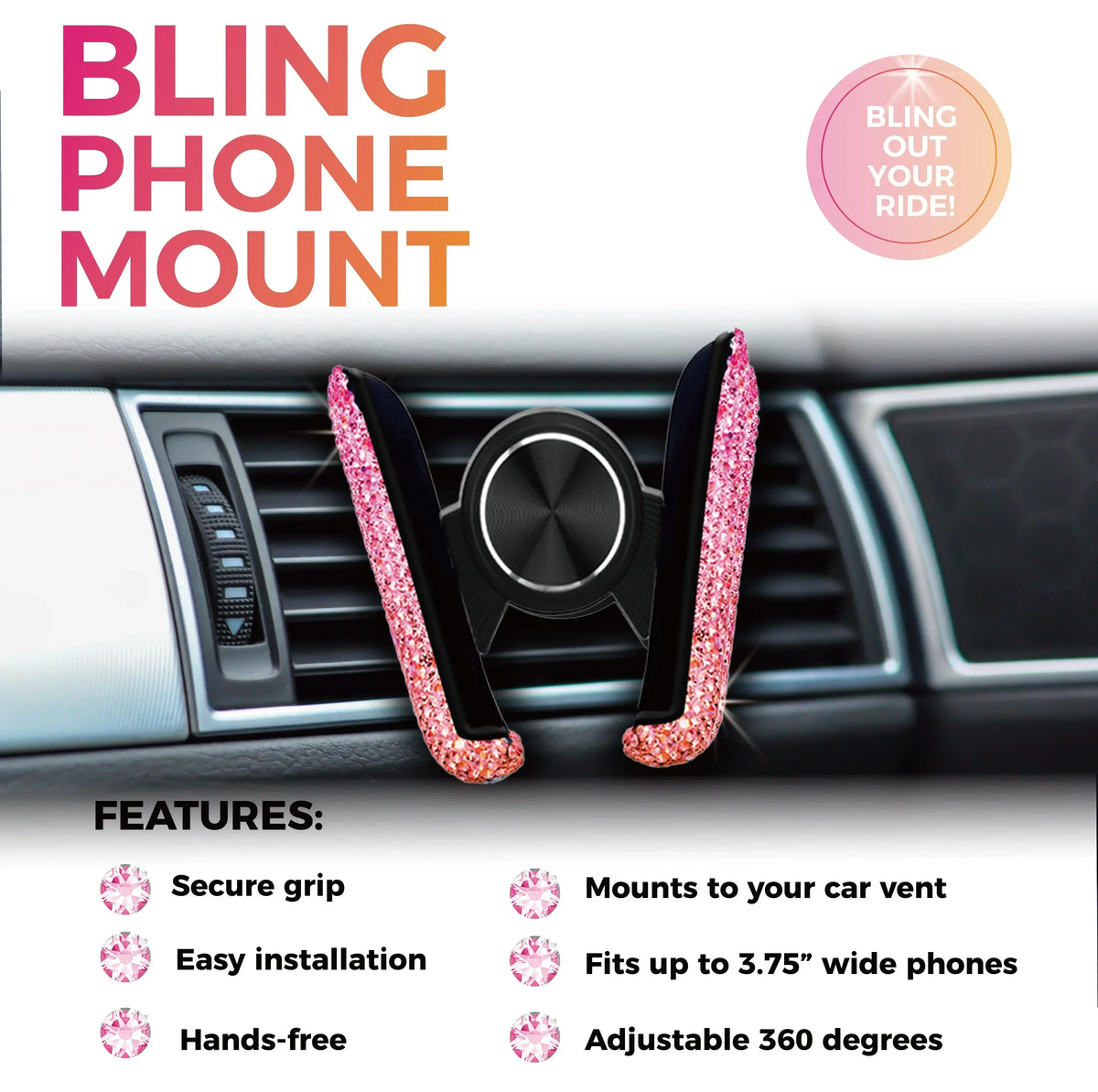 A pink bling phone mount is shown installed in a car air vent, featuring a secure grip and adjustable angle.