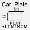 Flat aluminum car plate with dimensions of 12 inches by 6 inches.