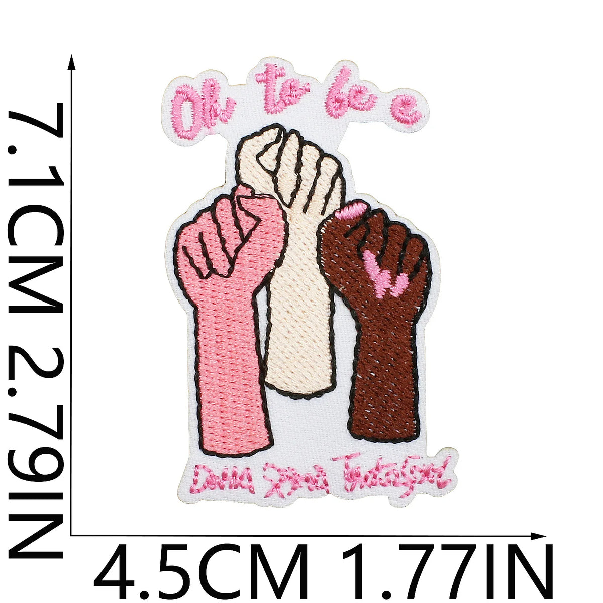 Embroidered patch featuring three hands in pink, cream, and brown tones with the text Oh to be to be