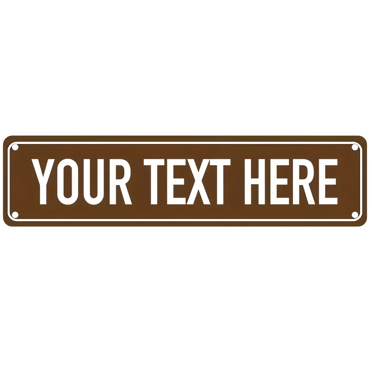 A brown rectangular metal sign with the text YOUR TEXT HERE engraved on it.