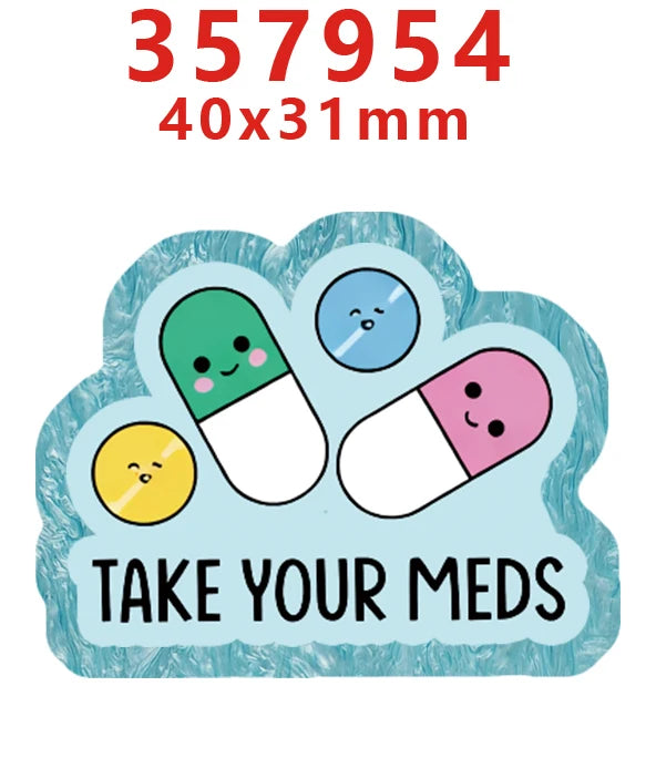 A set of glitter acrylic nurse badge charms measuring 40x31mm with a 'Take Your Meds' message.