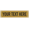 A rectangular brass-colored metal sign with the text YOUR TEXT HERE engraved or printed on it.