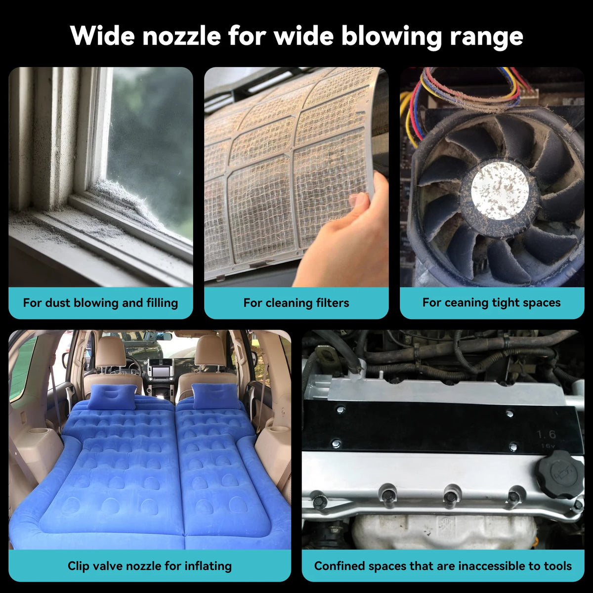 A wide nozzle for a wide blowing range is shown with various applications including cleaning filters, tightening spaces, and 
