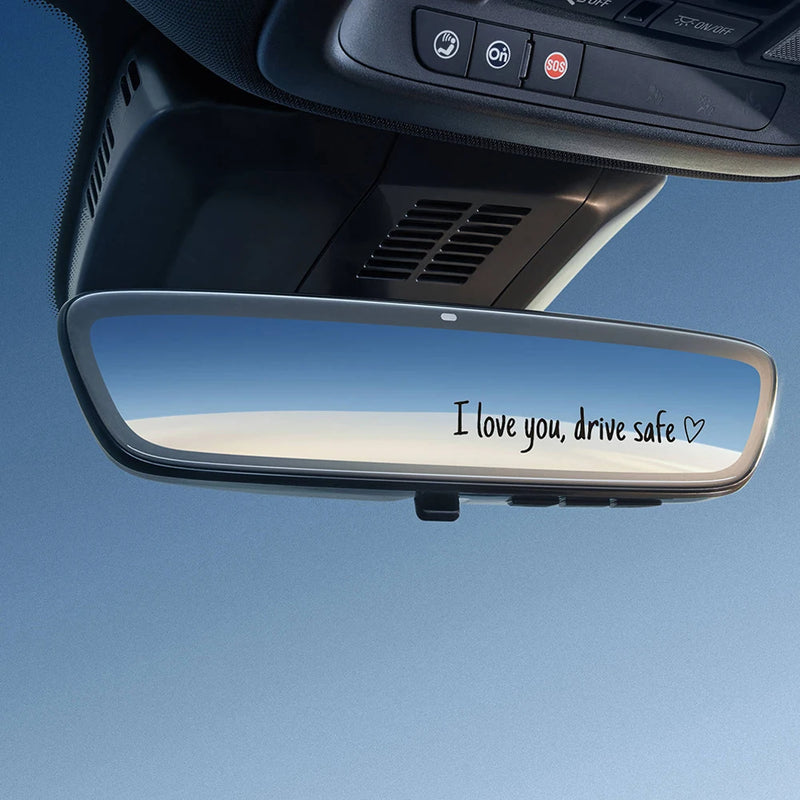 I Love You Drive Safe Car Mirror Sticker