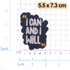 Black embroidered patch with white text I CAN AND I WILL and small yellow accents on a grid background.
