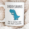 Daddy Dinosaur Coffee Mug