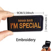 Black embroidered patch that says Mama Says I'm Special with measurements provided