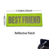 A bright lime green rectangular patch embroidered with the text BEST FRIEND and featuring reflective details.