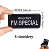 Black embroidered patch that says Mama Says I'm Special with measurements shown.