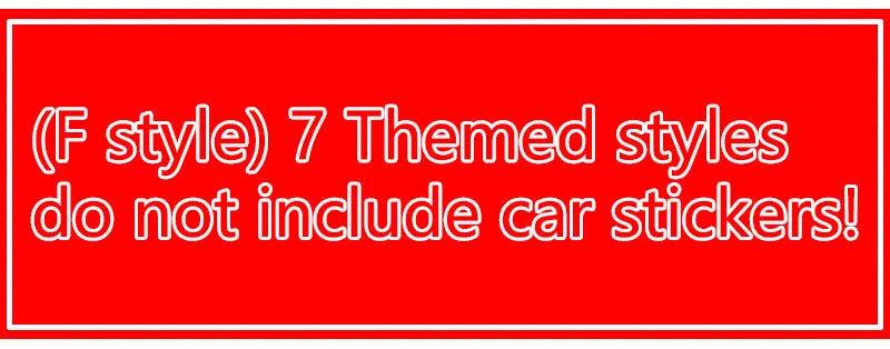 Red rectangular background with white text stating (F style) 7 Themed styles do not include car stickers!