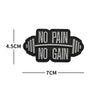 No Pain No Gain Tactical Embroidered Patch with Hook Backing