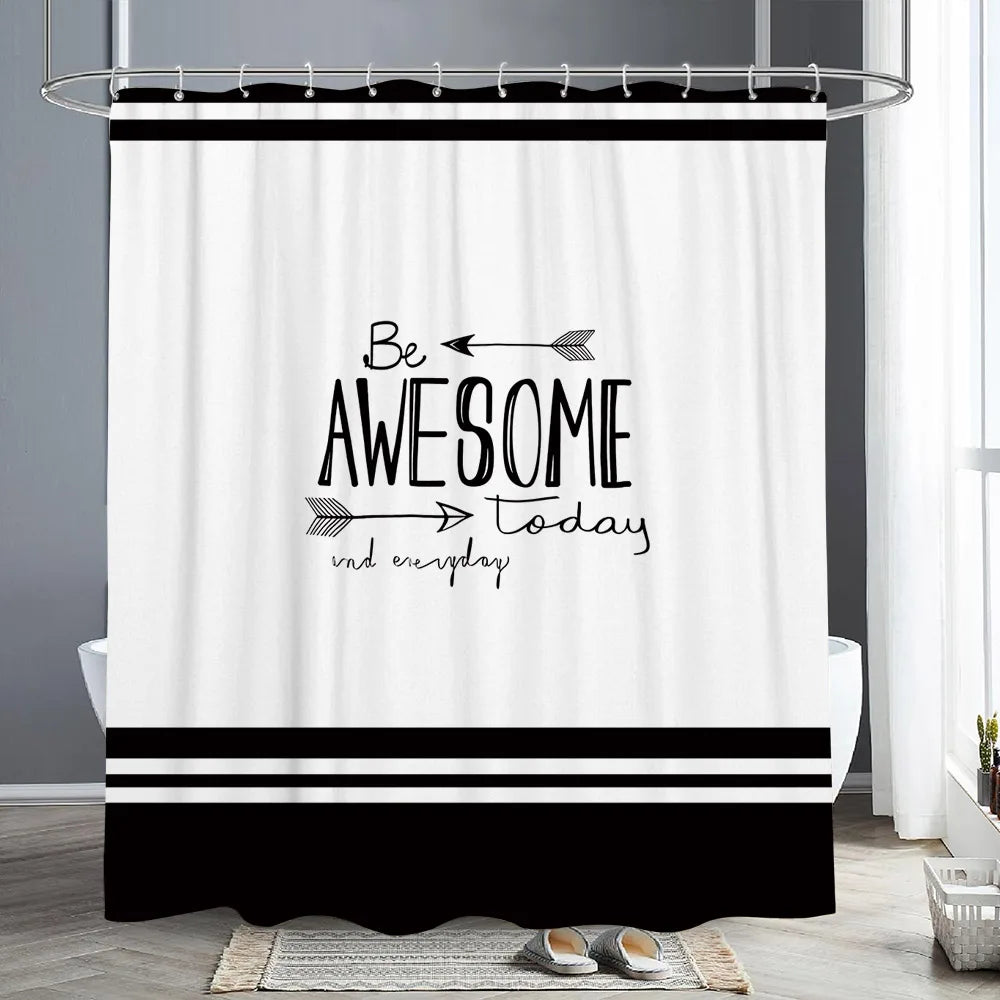 A white shower curtain featuring black horizontal stripes and the text Be Awesome today and everyday.