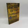 The Way of the Superior Man: A Spiritual Guide to Purpose, Passion, and Integrity