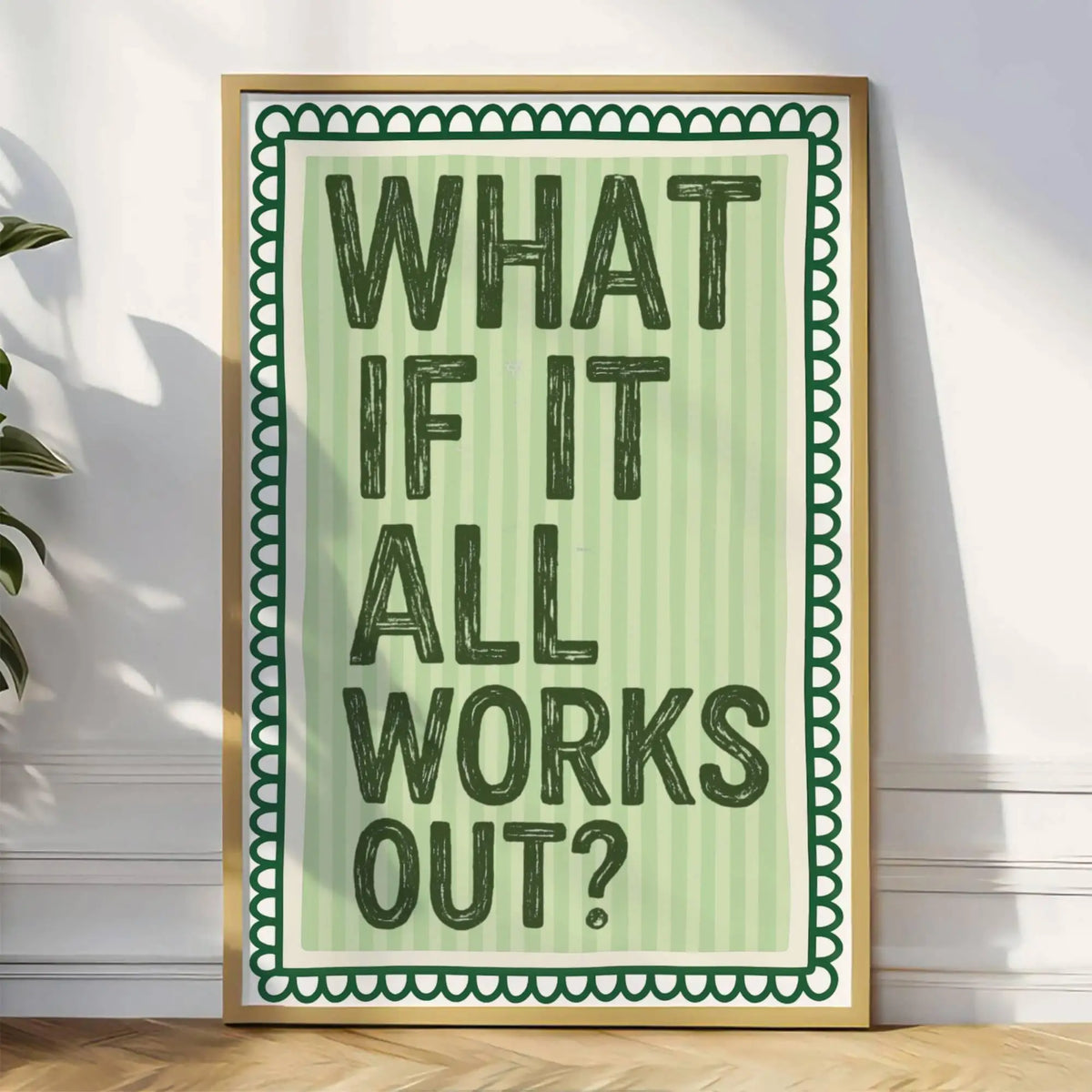 A framed canvas print featuring the quote What if it all works out? in a vintage newspaper style with green and beige tones.