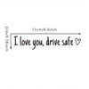 Drive Safe Love You Auto-Spiegel-Aufkleber