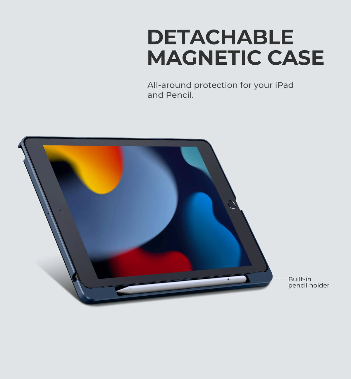 A detachable magnetic case for an iPad showing a built-in pencil holder.