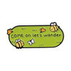 Leaving Reality Entering Fiction Enamel Pin