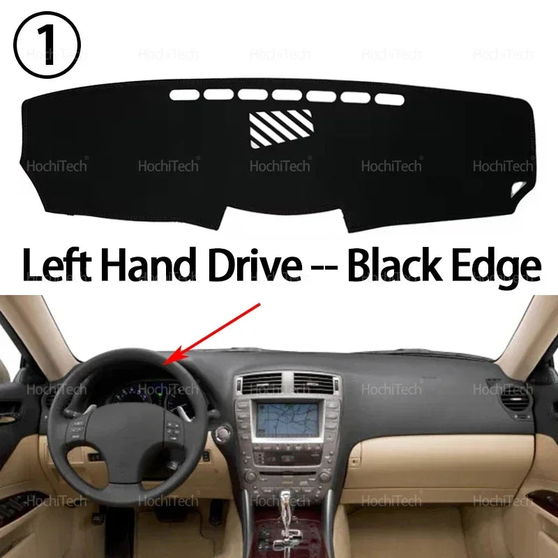 Left Hand Drive Black Edge Anti-Slip Dashboard Cover for Lexus IS series vehicles