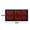 No Pain No Gain Tactical Embroidered Patch with Hook Backing