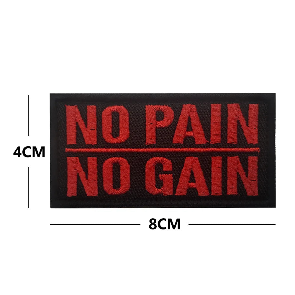 No Pain No Gain Tactical Embroidered Patch with Hook Backing
