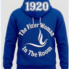 A blue hoodie featuring a white graphic with the text 1920 The Finer Woman In The Room