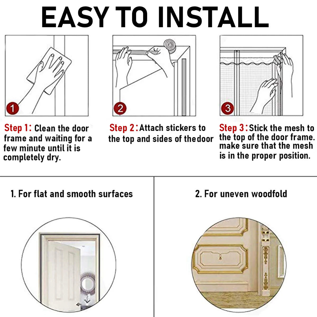Instructions for installing a magnetic screen door curtain using three steps on flat and uneven wood surfaces.