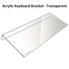 Clear Acrylic Keyboard Stand with Anti-Slip Base