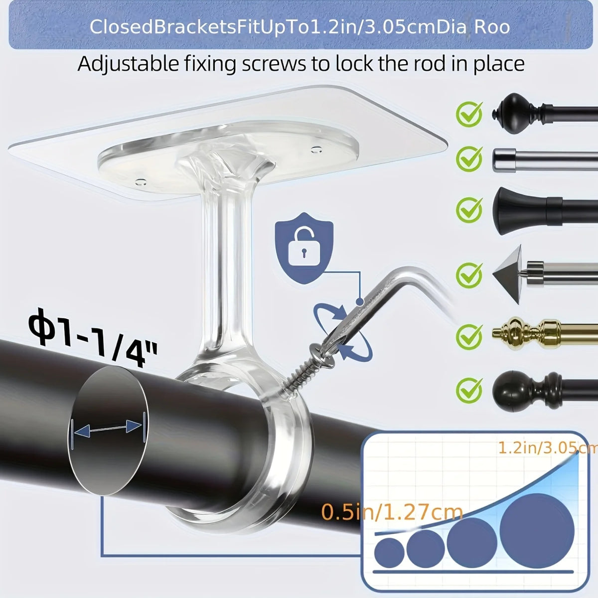 CloseBracketFitUpTo12in305cmDiaRoo Adjustable fixing screws to lock the rod in place